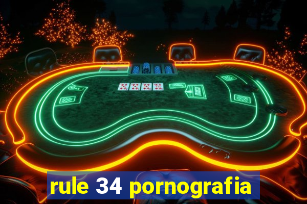 rule 34 pornografia